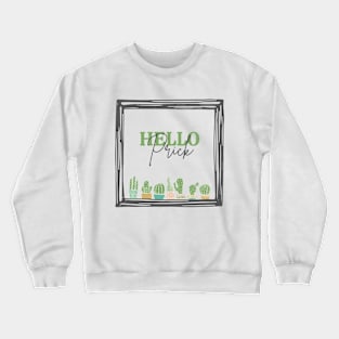 Pricky Cactus! Crewneck Sweatshirt